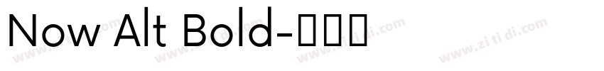 Now Alt Bold字体转换